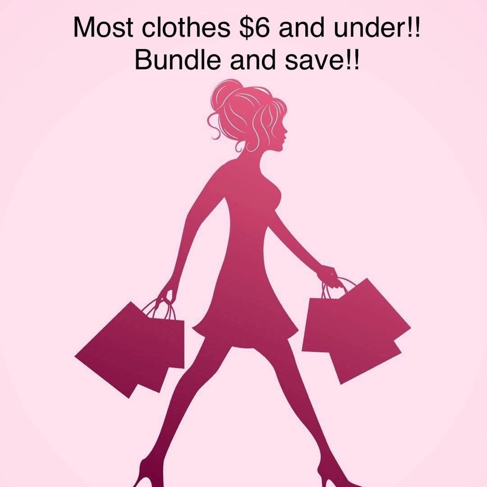 Most clothes $6 and under!!